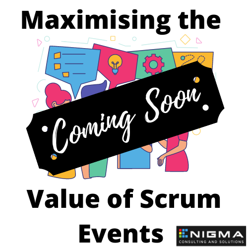 Maximising the Value of Scrum Events
