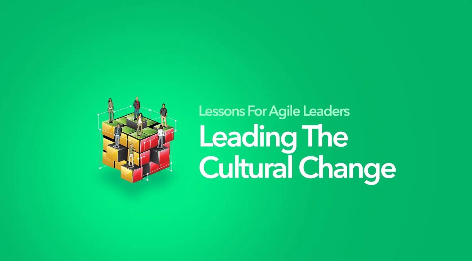 Leading The Cultural Change